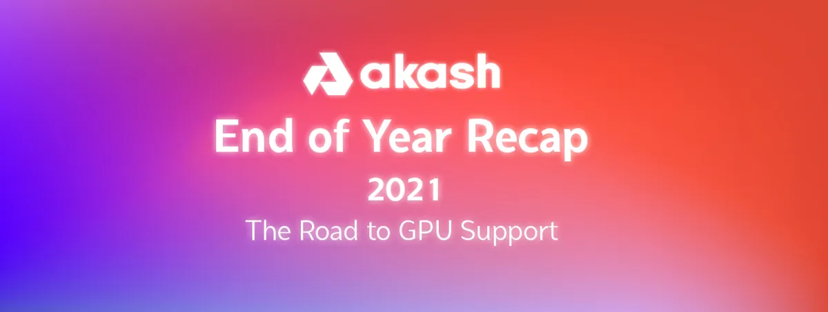 banner image for the post 2021 Recap: The Road to GPU Support