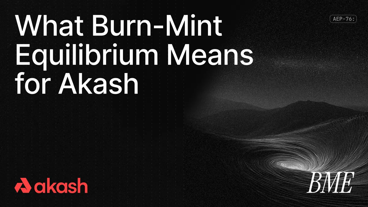 banner image for the post What Burn-Mint Equilibrium Means for Akash